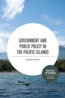Government and Public Policy in the Pacific Islands - Book