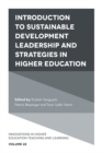 Introduction to Sustainable Development Leadership and Strategies in Higher Education - Book