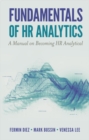 Fundamentals of HR Analytics : A Manual on Becoming HR Analytical - Book