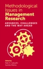 Methodological Issues in Management Research : Advances, Challenges and the Way Ahead - Book