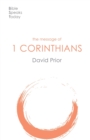 The Message of 1 Corinthians : Life In The Local Church - Book