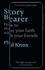 Story Bearer : How to share your faith with your friends - Book