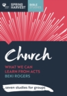 Church : What we can learn from Acts: seven studies for groups - Book
