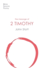 The Message of 2 Timothy : Guard The Gospel - Book
