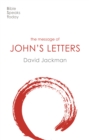 The Message of John's Letters : Living In The Love Of God - Book
