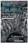We Believe : Exploring The Nicene Faith - Book