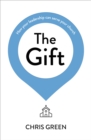 The Gift : How your leadership can serve your church - Book