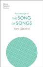 The Message of the Song of Songs : The Lyrics Of Love - Book