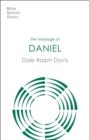 The Message of Daniel : His Kingdom Cannot Fail - Book