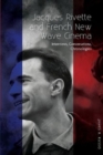 Jacques Rivette and French New Wave Cinema : Interviews, Conversations, Chronologies - Book