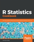 R Statistics Cookbook : Over 100 recipes for performing complex statistical operations with R 3.5 - Book