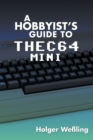 A Hobbyist's Guide to THEC64 Mini - Book