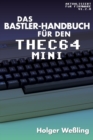 Das Bastler-Handbuch f?r den THEC64 Mini - Book