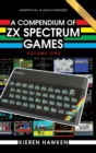 A Compendium of ZX Spectrum Games - Volume One - Book