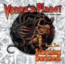 Venna's Planet Book Two : Scorching Darkness - Book