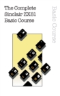 The Complete Sinclair ZX81 Basic Course - Book