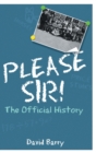 Please Sir! The Official History - Book