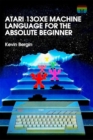 Atari 130XE Machine Language for the Absolute Beginner - eBook