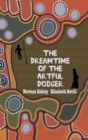 The Dreamtime of the Artful Dodger - Book