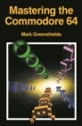 Mastering Machine Code On Your Commodore 64 - eBook