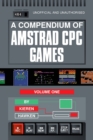 A Compendium of Amstrad CPC Games - Volume One - Book