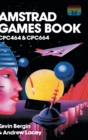 Amstrad Games Book : Cpc464 & Cpc664 - Book