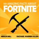 101 Amazing Facts about Fortnite - eAudiobook