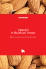 Vitamin E in Health and Disease - Book