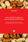 Nuts and Nut Products in Human Health and Nutrition - Book