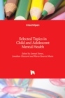 Selected Topics in Child and Adolescent Mental Health - Book