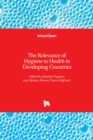 The Relevance of Hygiene to Health in Developing Countries - Book