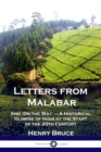 Letters from Malabar : And 'On the Way' - A Historical Glimpse of India at the Start of the 20th Century - Book