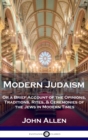 Modern Judaism : Or a Brief Account of the Opinions, Traditions, Rites, & Ceremonies of the Jews in Modern Times - Book