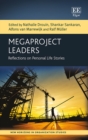 Megaproject Leaders : Reflections on Personal Life Stories - eBook