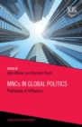 MNCs in Global Politics : Pathways of Influence - eBook