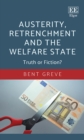 Austerity, Retrenchment and the Welfare State : Truth or Fiction? - eBook