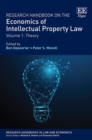 Research Handbook on the Economics of Intellectual Property Law : Vol 1: Theory Vol 2: Analytical Methods - eBook