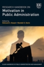 Research Handbook on Motivation in Public Administration - eBook