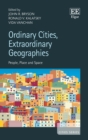 Ordinary Cities, Extraordinary Geographies : People, Place and Space - eBook