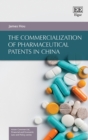 Commercialization of Pharmaceutical Patents in China - eBook