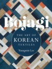Bojagi : The Art of Korean Textiles - Book