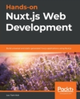 Hands-on Nuxt.js Web Development : Build universal and static-generated Vue.js applications using Nuxt.js - Book