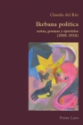 Ikebana Politica : notas, poemas y ejercicios 2005 - 2015 - eBook