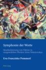 Symphonie der Worte : Musikalisierung von Fiktion in ausgewaehlten Werken Ir?ne N?mirovskys - Book