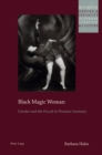 Black Magic Woman : Gender and the Occult in Weimar Germany - eBook