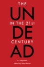The Undead in the 21st Century : A Companion - eBook