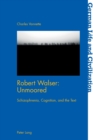 Robert Walser: Unmoored : Schizophrenia, Cognition, and the Text - Book