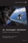 La Sociologie Militaire : Heritages Et Nouvelles Perspectives - Book