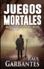 Juegos Mortales : Una novela de suspenso, crimen y misterio - Book