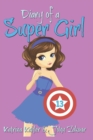 Diary of a Super Girl - Book 13 : True Love! - Book